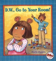 D.W., Go to Your Room!