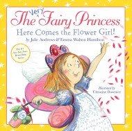 The Very Fairy Princess: Here Comes the Flower Girl!