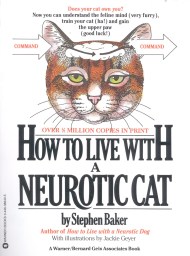 How to Live with a Neurotic Cat