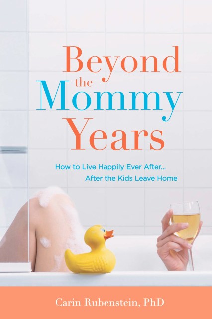 Beyond the Mommy Years