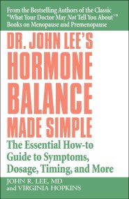 Dr. John Lee's Hormone Balance Made Simple