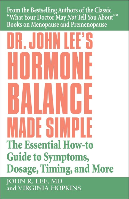 Dr. John Lee's Hormone Balance Made Simple