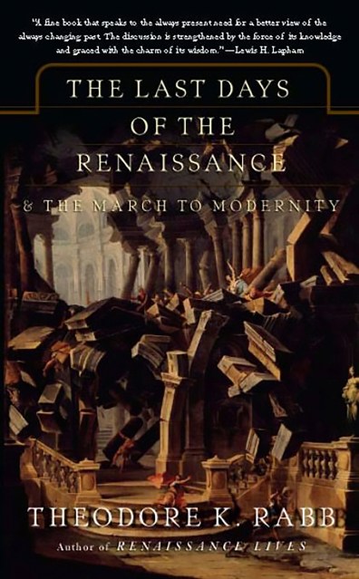 The Last Days of the Renaissance