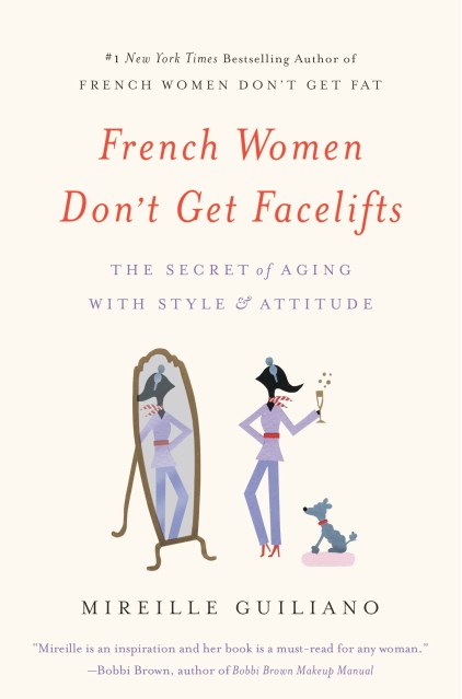 French Women Don’t Get Facelifts