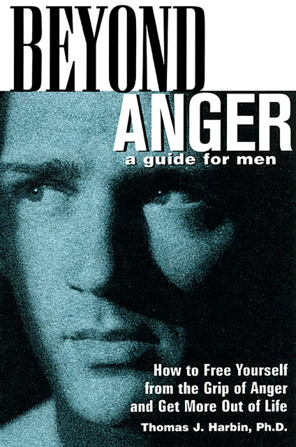 Beyond Anger: A Guide for Men