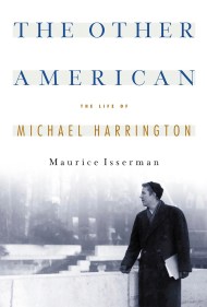 The Other American The Life Of Michael Harrington