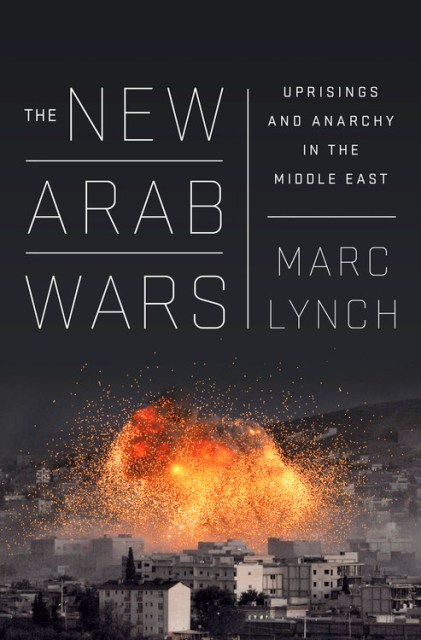 The New Arab Wars