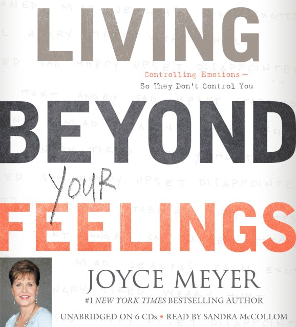 Living Beyond Your Feelings