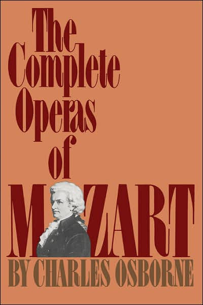 The Complete Operas Of Mozart