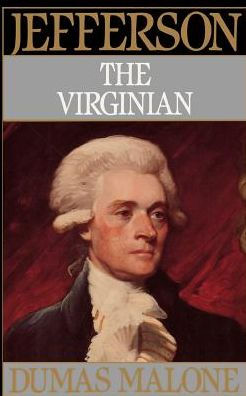 Jefferson the Virginian - Volume I