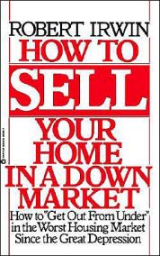 How to Sell Your Home in a Down Market