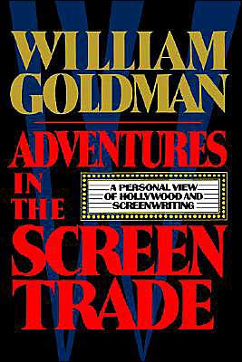 Adventures in the Screen Trade