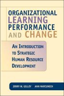 Organizational Learning, Performance And Change