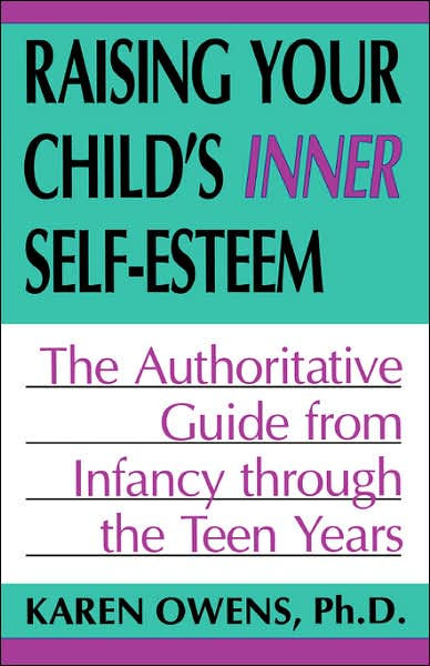 Raising Your Child's Inner Self-esteem