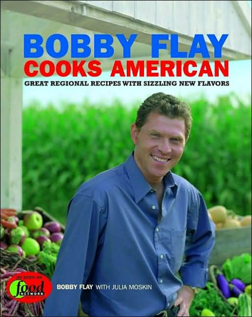 Bobby Flay Cooks American