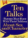 Ten Talks Parents Must Have With Their Children About Sex and Character