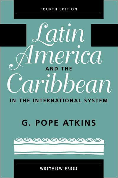 Latin America And The Caribbean In The International System