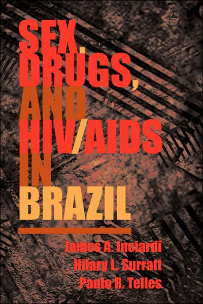 Sex, Drugs, And Hiv/aids In Brazil