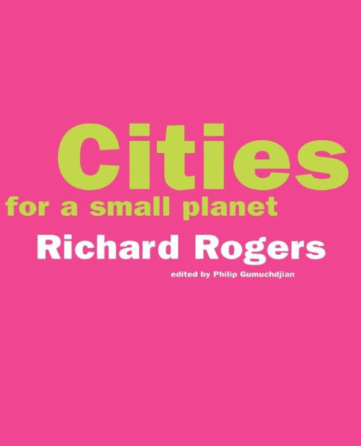 Cities For A Small Planet