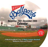 Take Me Out to the Ballpark 2008 Wall Calendar