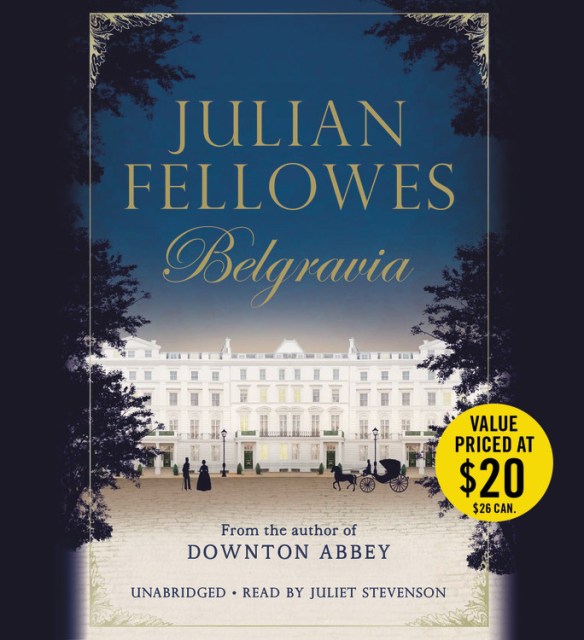 Julian Fellowes’s Belgravia