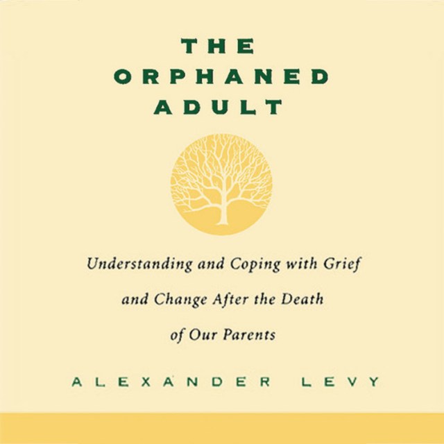 The Orphaned Adult