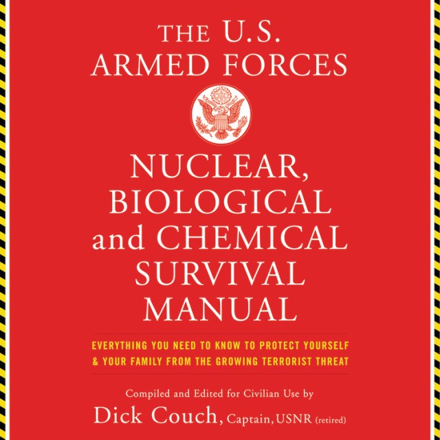 U.S. Armed Forces Nuclear, Biological And Chemical Survival Manual