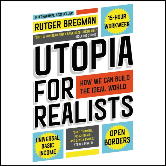 Utopia for Realists