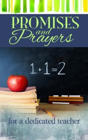 Promises and Prayers for a Dedicated Teacher