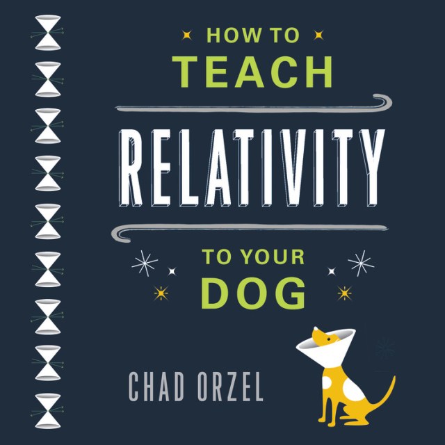 How to Teach Relativity to Your Dog