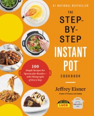 The Step-by-Step Instant Pot Cookbook