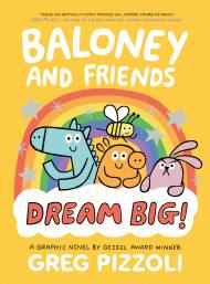 Baloney and Friends: Dream Big!