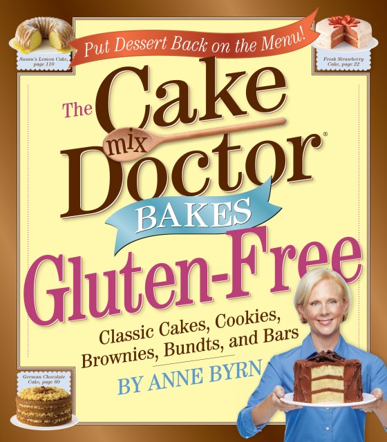 The Cake Mix Doctor Bakes Gluten-Free