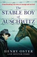 The Stable Boy of Auschwitz