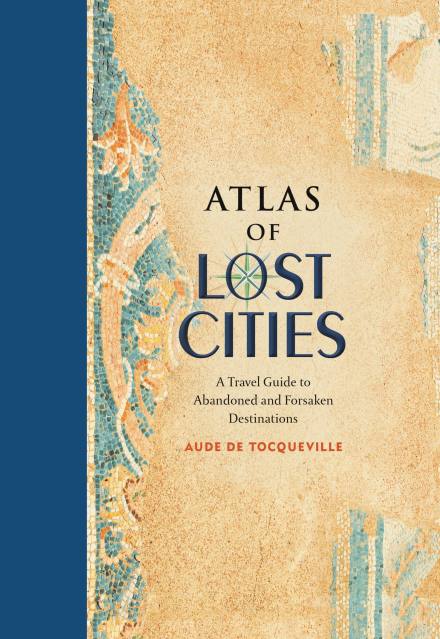 Atlas of Lost Cities