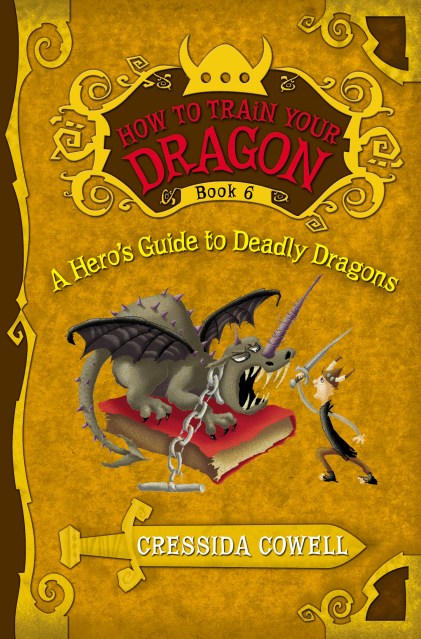 How to Train Your Dragon: A Hero's Guide to Deadly Dragons