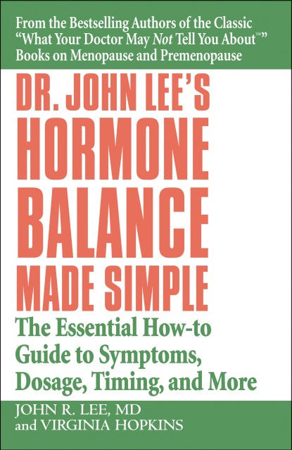 Dr. John Lee's Hormone Balance Made Simple