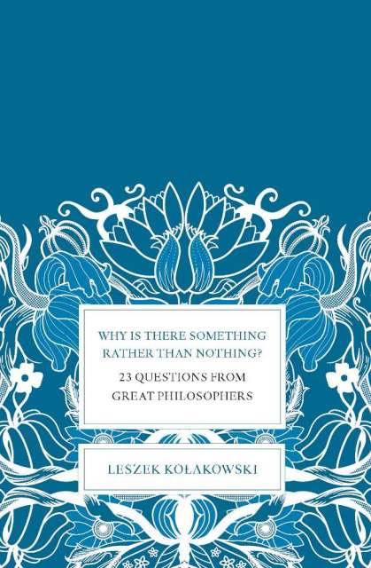 Why Is There Something Rather Than Nothing?