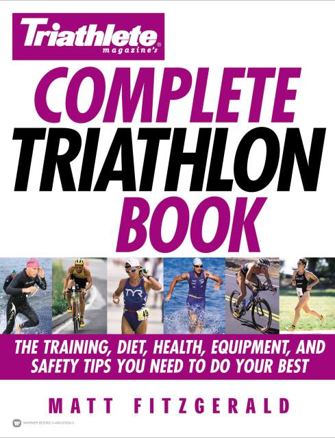 Triathlete Magazine's Complete Triathlon Book