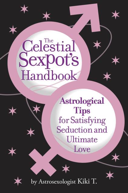 The Celestial Sexpot’s Handbook