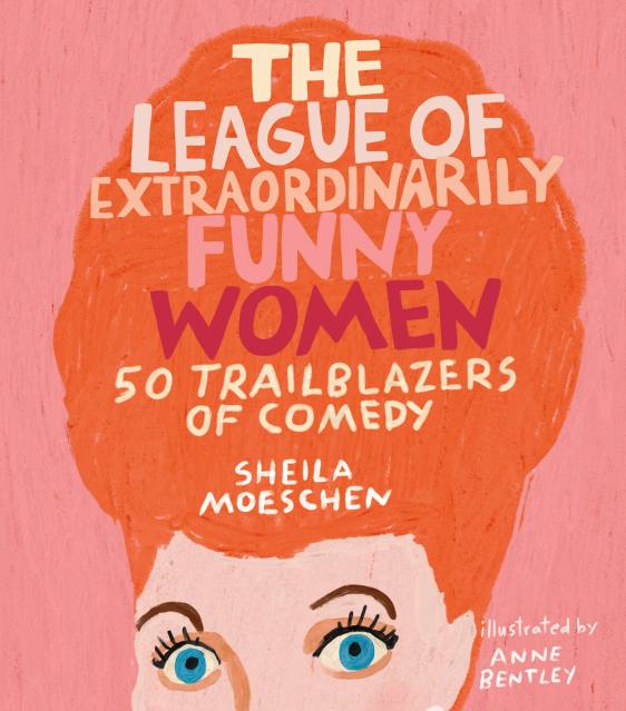 The League of Extraordinarily Funny Women