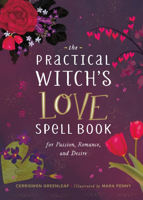 The Practical Witch's Love Spell Book