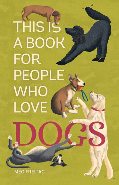 This Is a Book for People Who Love Dogs