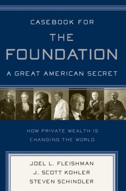 Casebook for The Foundation: A Great American Secret