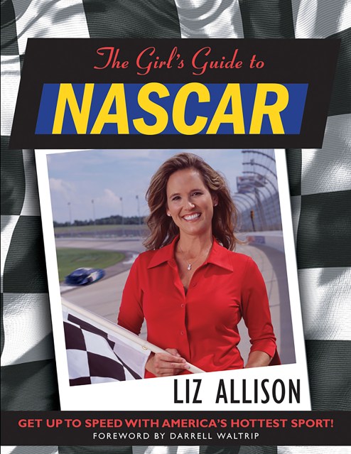 The Girl’s Guide to NASCAR