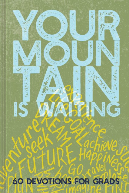 Your Mountain Is Waiting