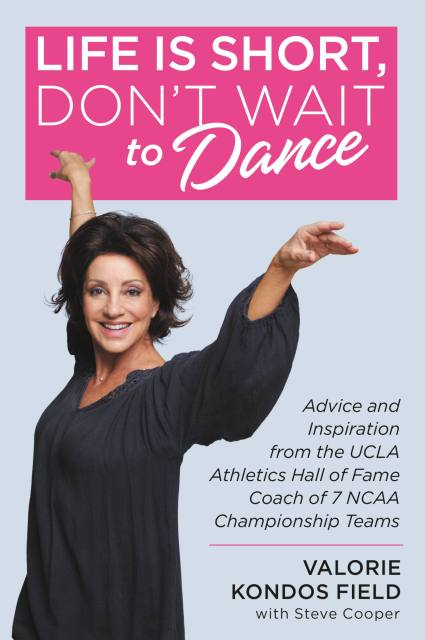 Life Is Short, Don’t Wait to Dance