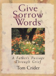 Give Sorrow Words