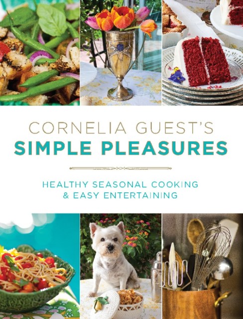 Cornelia Guest's Simple Pleasures