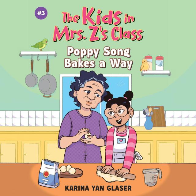 The Kids in Mrs. Z's Class: Poppy Song Bakes a Way